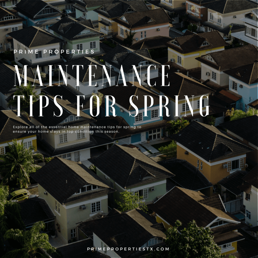 Home Maintenance Tips for Spring - Prime Properties